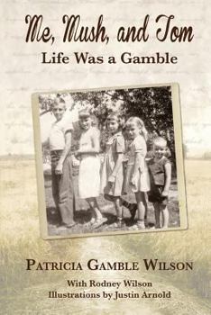 Paperback Me, Mush, and Tom: Life Was a Gamble Book