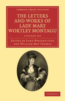 Paperback The Letters and Works of Lady Mary Wortley Montagu 2 Volume Paperback Set Book