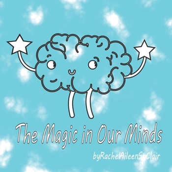 Paperback The Magic in Our Minds: A Gentle Introduction to Consciousness Book