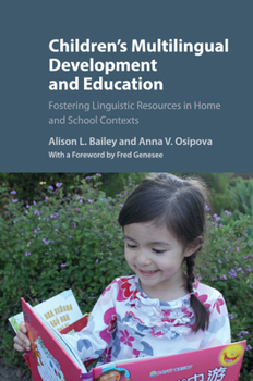 Paperback Children's Multilingual Development and Education: Fostering Linguistic Resources in Home and School Contexts Book