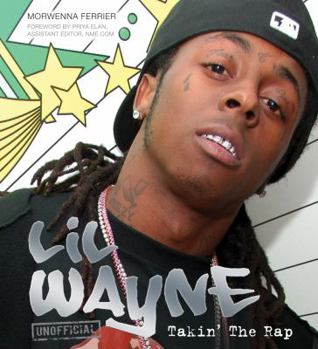 Hardcover Lil Wayne: Takin' the Rap Book