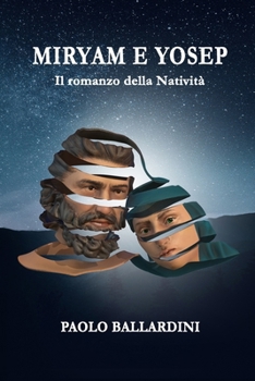 Paperback Miryam e Yosep: Il romanzo della Natività [Italian] Book