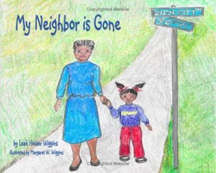 Hardcover My Neighbor Is Gone Book