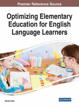 Hardcover Optimizing Elementary Education for English Language Learners Book