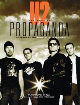 Paperback U2 -- The Best of Propaganda: 20 Years of the Official U2 Magazine Book