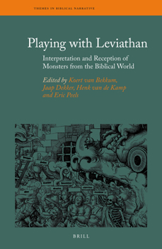 Hardcover Playing with Leviathan: Interpretation and Reception of Monsters from the Biblical World Book