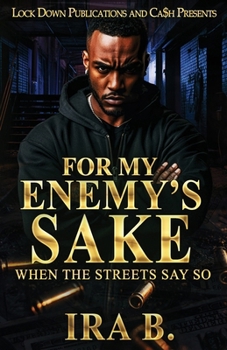 Paperback For My Enemy's Sake: When The Streets Say So Book