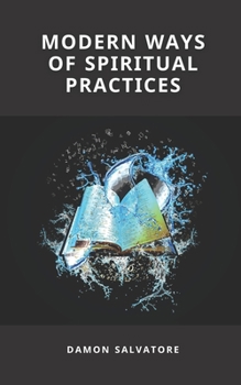 Paperback Modern Ways of Spiritual Practices Book