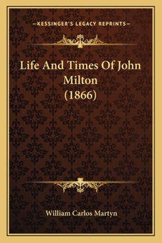 Paperback Life And Times Of John Milton (1866) Book