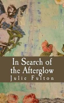 Paperback In Search of the Afterglow Book