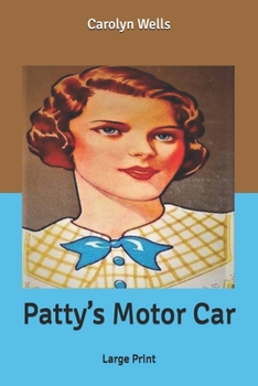 Paperback Patty's Motor Car: Large Print Book