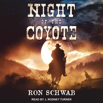 Night of the Coyote (The Coyote Saga Book 1) - Book #1 of the Coyote Saga