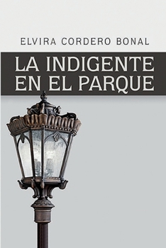 Paperback La indigente en el parque [Spanish] Book