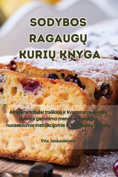 Paperback Sodybos RagaugŲ KuriŲ Knyga [Lithuanian] Book
