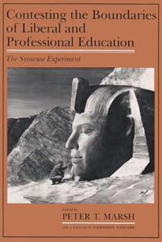 Hardcover Contesting the Boundaries of Liberal and Professional Education: The Syracuse Experiment Book