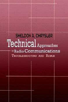 Paperback Technical Approaches to Radio Communications: Troubleshooting and Repair Book