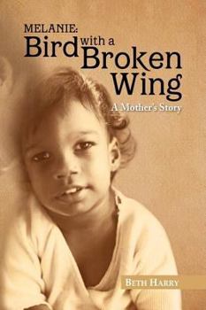 Paperback Melanie: Bird with a Broken Wing Book