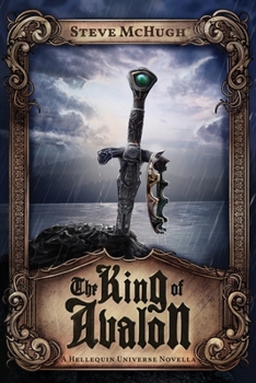 The King of Avalon: A Hellequin Universe Novella (Hellequin Chronicles Universe)