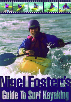 Paperback Nigel Foster's Surf Kayaking Book