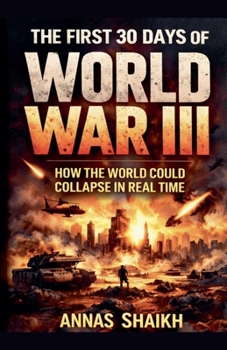 Paperback The First 30 Days of World War III Book
