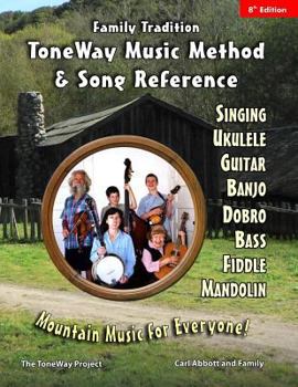 Paperback Family Tradition: ToneWay Music Method & Song Reference: Mountain Music for Everyone! Book