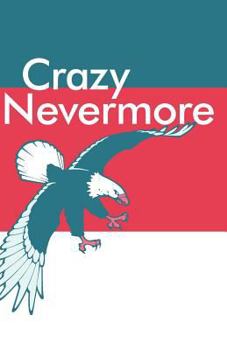Paperback Crazy Nevermore Book