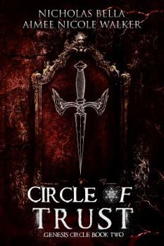 Circle of Trust - Book #2 of the Genesis Circle