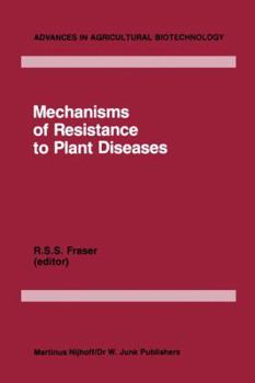 Mechanics of Resistance to Plant Diseases (Advances in Agricultural Biotechnology)