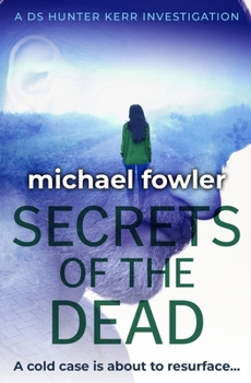 Paperback Secrets of the Dead: A cold case is about to resurface... Book
