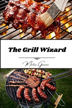 Paperback The Grill Wizard Book
