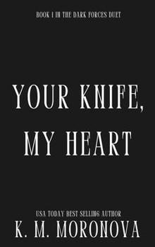 Paperback Your Knife, My Heart (Deluxe Edition) Book