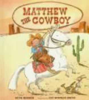 Hardcover Matthew the Cowboy Book