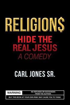 Paperback Religion$ Hide the Real Jesus: A Comedy Book