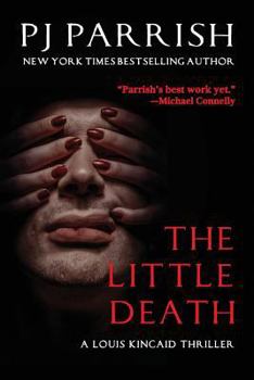 THE LITTLE DEATH: A Louis Kincaid Thriller