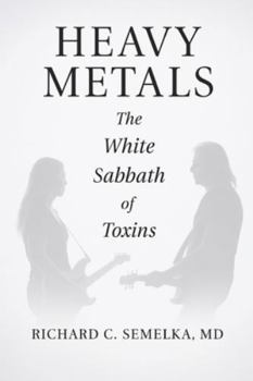 Paperback Heavy Metals. The White Sabbath of Toxins Book