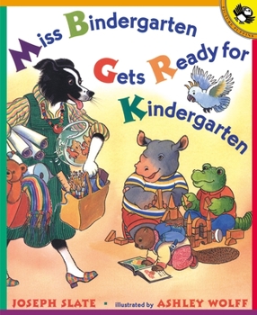 Miss Bindergarten Gets Ready for Kindergarten (Miss Bindergarten Books) - Book  of the Miss Bindergarten