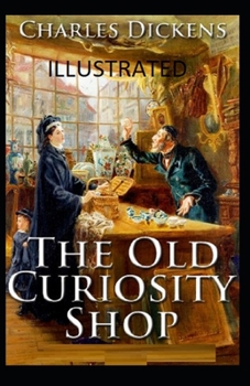 Paperback The Old Curiosity Shop Illustrated Book