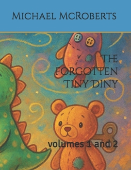 Paperback The forgotten Tiny Diny: volumes 1 and 2 Book