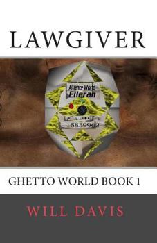 Lawgiver - Book #1 of the Ghetto World
