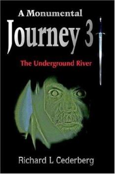 Hardcover A Monumental Journey 3: The Underground River Book