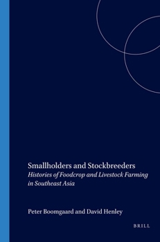 Paperback Smallholders and Stockbreeders: Histories of Foodcrop and Livestock Farming in Southeast Asia Book