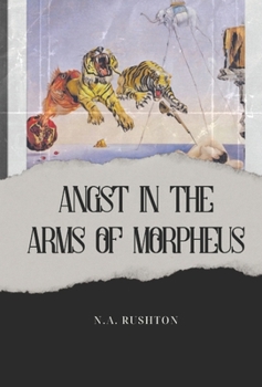 Angst in the Arms of Morpheus