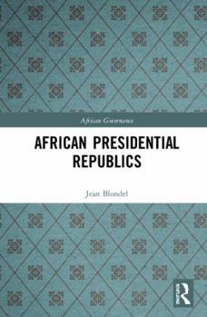 Hardcover African Presidential Republics Book