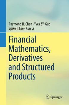 Hardcover Financial Mathematics, Derivatives and Structured Products Book