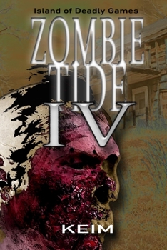 Paperback Zombie Tide IV: Island of Deadly GAmes Book