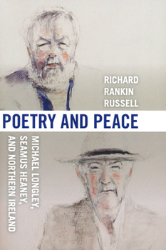 Paperback Poetry & Peace: Michael Longley, Seamus Heaney, and Northern Ireland Book