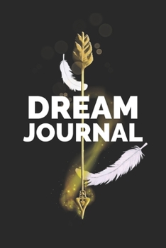 Paperback Dream Journal: Prophetic Dreaming Notebook For Night Interpretations Book