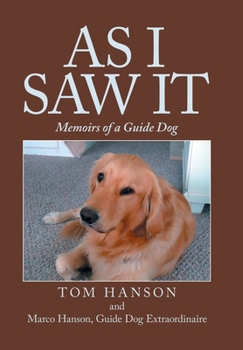 Hardcover As I Saw It: Memoirs of a Guide Dog Book