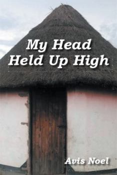 Hardcover My Head Held Up High Book