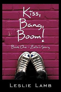 Paperback Kiss, Bang, Boom!: Book One - Zella's Story Book